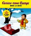 Brrr la neve! Curioso come George. Ediz. a colori: 3