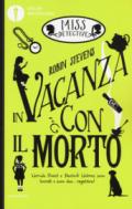 In vacanza con il morto. Miss Detective