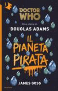 Il pianeta pirata. Doctor Who