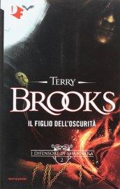 Il figlio dell'oscurità. I difensori di Shannara: 2