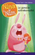 Le gemelle extraterrestri. Nina & Nim. Ediz. a colori: 4