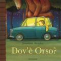 Dov'è Orso? Ediz. a colori