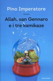 Allah, san Gennaro e i tre kamikaze