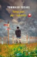 Tempi duri per i romantici