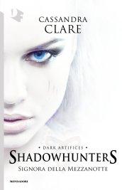 Signora della mezzanotte. Shadowhunters: 1