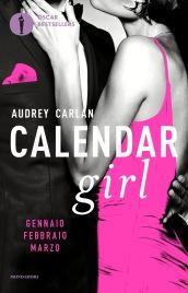 Calendar girl. Gennaio, febbraio, marzo