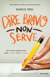 Dire bravo non serve: Un nuovo approccio alla scuola e ai compiti