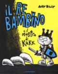 Il re bambino e il mostro di Kakk