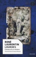 Lourdes: Cronaca di un mistero