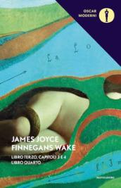 Finnegans Wake. Testo inglese a fronte. Vol. 3-4: III-IV