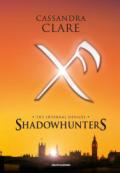 Shadowhunters. The infernal devices (La trilogia)