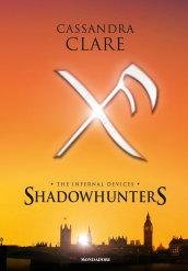 Shadowhunters. The infernal devices (La trilogia)