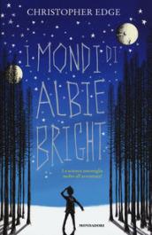 I mondi di Albie Bright