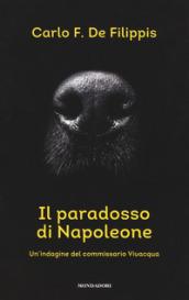 Il paradosso di Napoleone: Un'indagine del commissario Vivacqua (Le indagini del commissario Vivacqua)