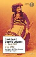 Il sangue del Sud. Antistoria del Risorgimento e del brigantaggio