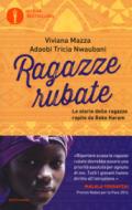 Ragazze rubate. Le storie delle ragazze rapite da Boko Haram