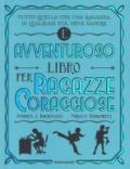 L'avventuroso libro per ragazze coraggiose