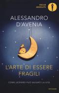 L'arte di essere fragili. Come Leopardi può salvarti la vita