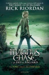 Magnus Chase e gli Dei di Asgard - 3. La nave degli scomparsi