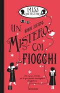 Un mistero... coi fiocchi. Miss Detective. 5.