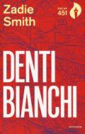 Denti bianchi