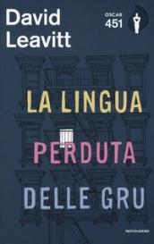 La lingua perduta delle gru. Con Segnalibro