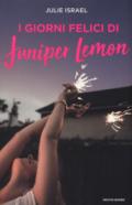 I giorni felici di Juniper Lemon