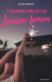 I giorni felici di Juniper Lemon