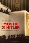 I mostri di Hitler. La storia soprannaturale del Terzo Reich