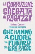 La corruzione spiegata ai ragazzi che hanno a cuore il futuro del loro paese