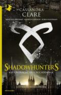 Le cronache dell'Accademia Shadowhunters