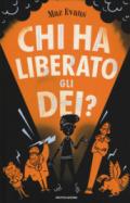 Chi ha liberato gli dei?