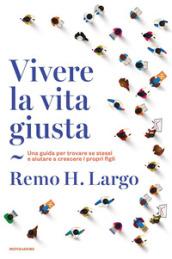 VIVERE LA VITA GIUSTA