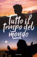 Tutto il tempo del mondo (La storia di Des e Ana Vol. 1)