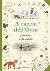 A caccia dell'orso. Il manuale della natura