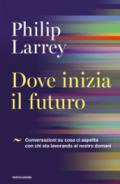 DOVE INIZIA IL FUTURO