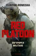 Red Platoon. Un'epopea militare