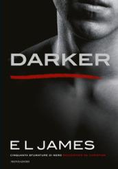 Darker (versione italiana): Cinquanta sfumature di Nero raccontate da Christian (Cinquanta sfumature raccontate da Christian Vol. 2)