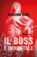 IL BOSS E' IMMORTALE