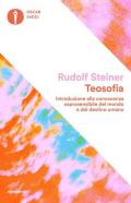 Teosofia. Introduzione alla conoscenza soprasensibile del mondo e del destino umano