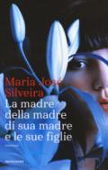 LA MADRE DELLA MADRE DI SUA MADRE E LE SUE FIGLIE