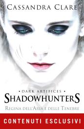 Regina dell'aria e delle tenebre (Shadowhunters-Dark Artifices Vol. 3)