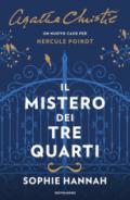 Il mistero dei tre quarti. Un nuovo caso per Hercule Poirot