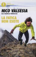 La fatica non esiste