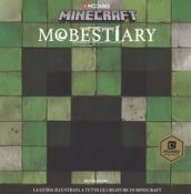 Mobestiary. La guida illustrata a tutte le creazioni. Minecraft