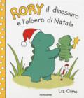 Rory il dinosauro e l'albero di Natale. Ediz. a colori