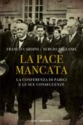 La pace mancata: La conferenza di Parigi e le sue conseguenze