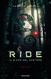 Ride. Il gioco del custode