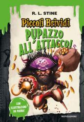 Pupazzo all'attacco!