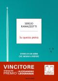 Su questa pietra. Storia di un uomo che andava a morire